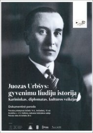 Juozas Urbšys: gyvenimu liudiju istoriją 